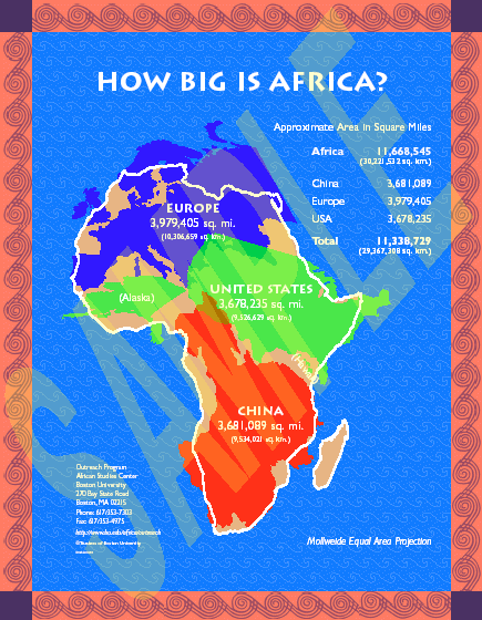 Africa is larger than Europe, America, Alaska, China, and New Zealand (not shown) combined. <font size=-2>(Source: Boston Univ)</font>