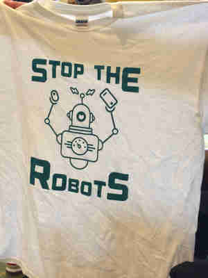 Stop the Robots T-shirt